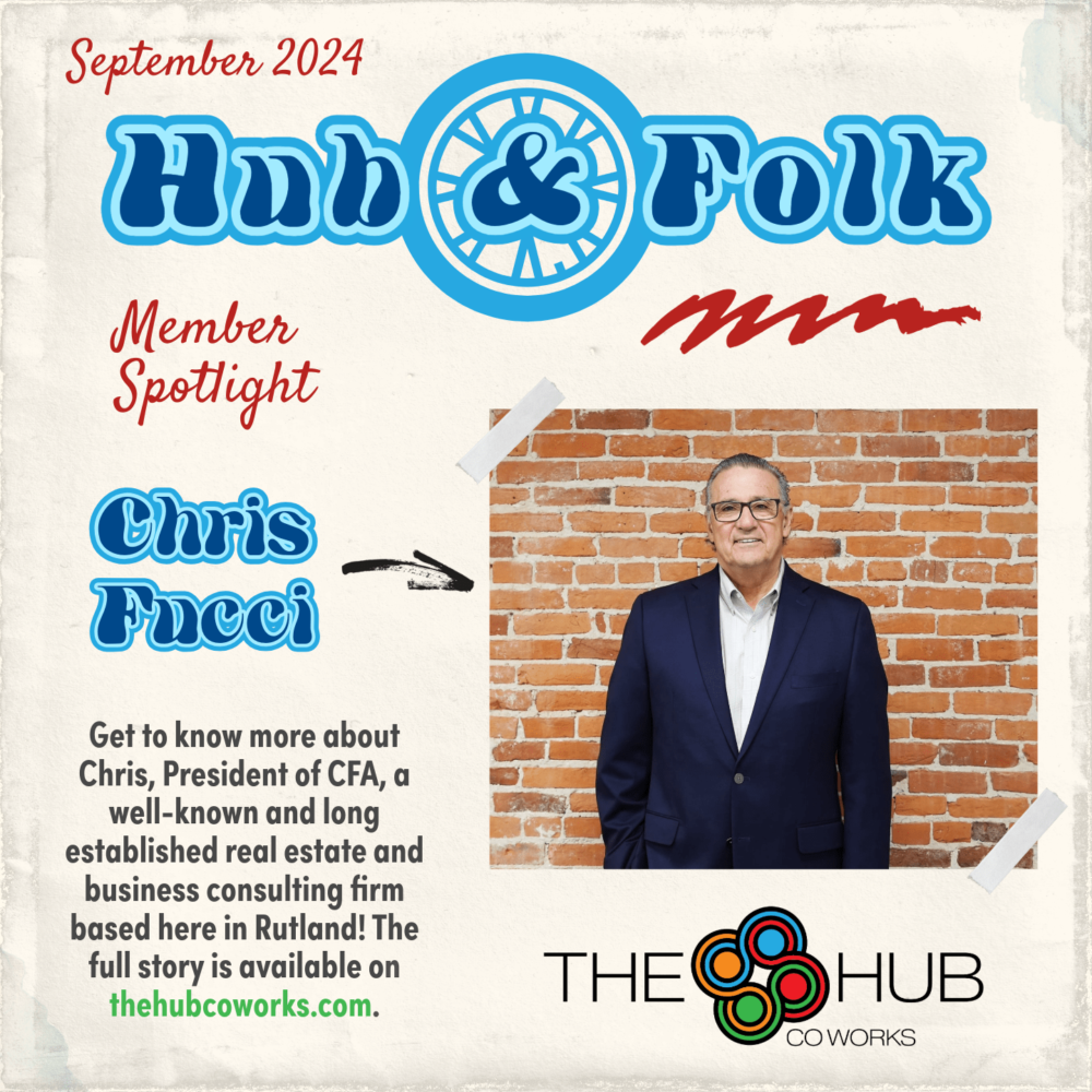 September's Hub & Folk member spotlight featuring Chris Fucci, President of CFA.