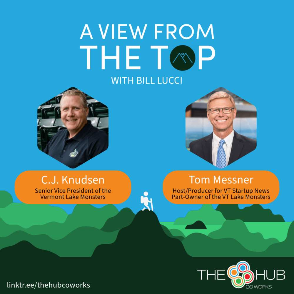 Announcement of the release of the latest ‘View from the Top’ podcast episode featuring C.J. Knudsen, Senior VP of the Vermont Lake Monsters, and Tom Messner, retired meteorologist and Host/Producer for Vermont Startup News. Podcast is now available on all major platforms, recorded at The Hub CoWorks in Rutland, Vermont. Topics include Vermont sports, weather forecasting, community impact, and the Lake Monsters’ fun family events. Listen to the episode on your favorite podcast platform today.