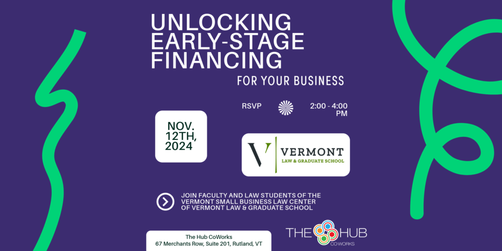 Small business financing educational session on early-stage capital raising, featuring guidance on term sheets, SAFE (Simple Agreement for Future Equity), legal compliance, venture capital, equity agreements, and funding strategies led by an expert from Vermont Law and Graduate School’s Small Business Law Center.